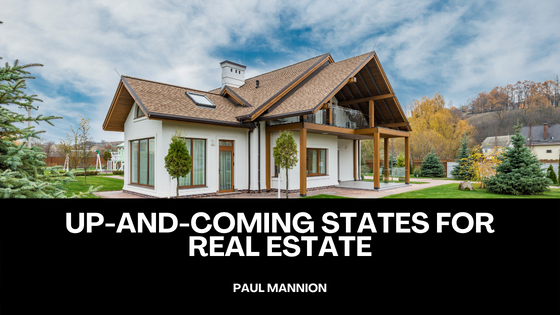 Up-and-Coming States for Real Estate