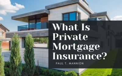 What Is Private Mortgage Insurance?